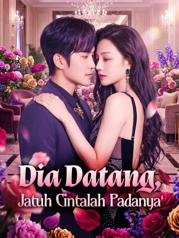 Poster Dia Datang, Jatuh Cintalah Padanya