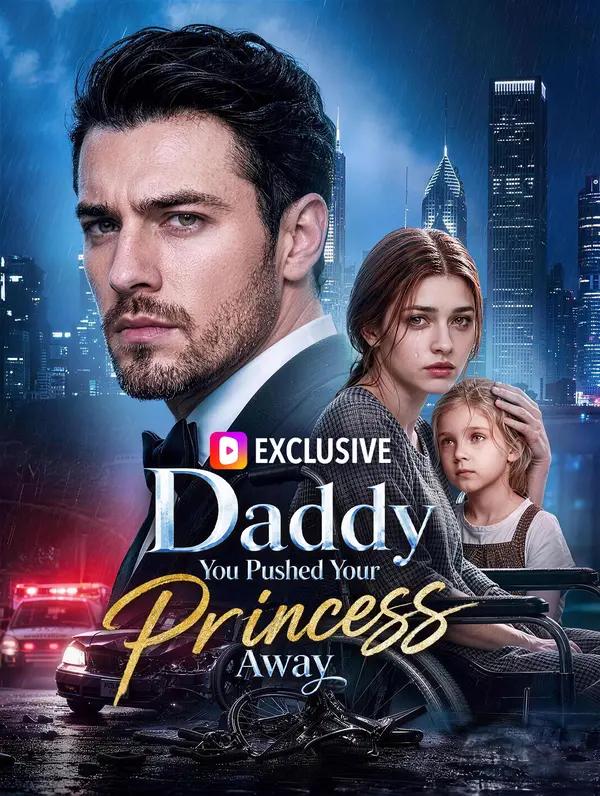 Poster Daddy, You Pushed Your Princess Away