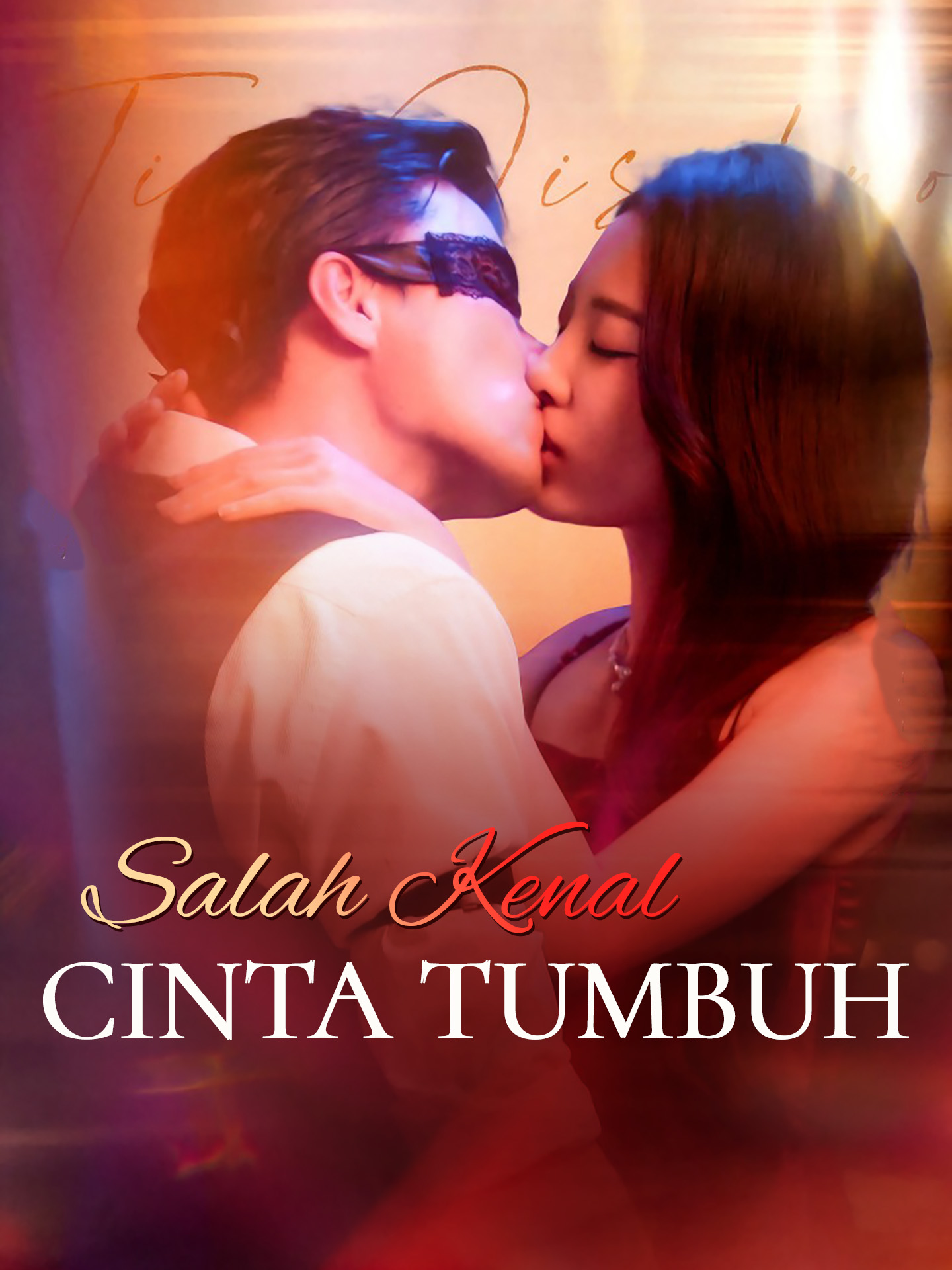 Poster Salah Kenal, Cinta Tumbuh