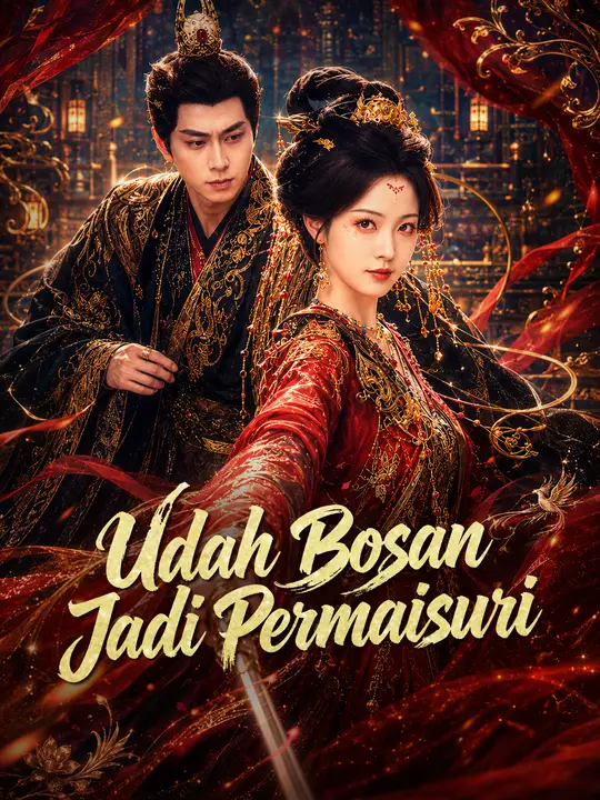 Poster Udah Bosan Jadi Permaisuri