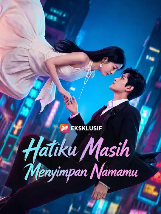 Poster (Sulih suara) Hatiku Masih Menyimpan Namamu