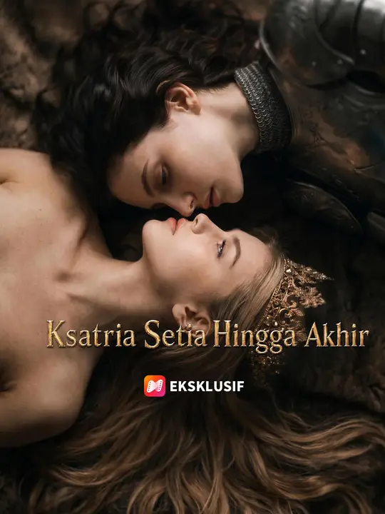 Poster Ksatria Setia Hingga Akhir