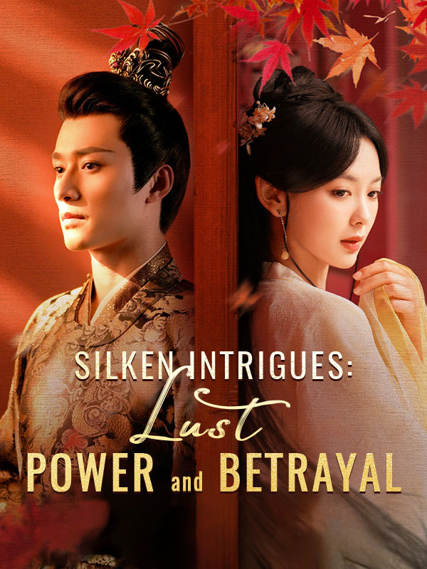 Poster Silken Intrigues: Lust, Power and Betrayal