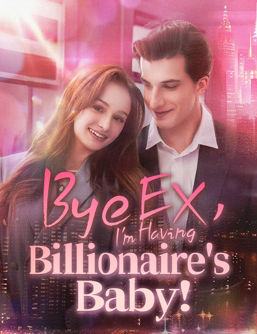 Poster Bye EX, I'm Having Billionaire's Baby!