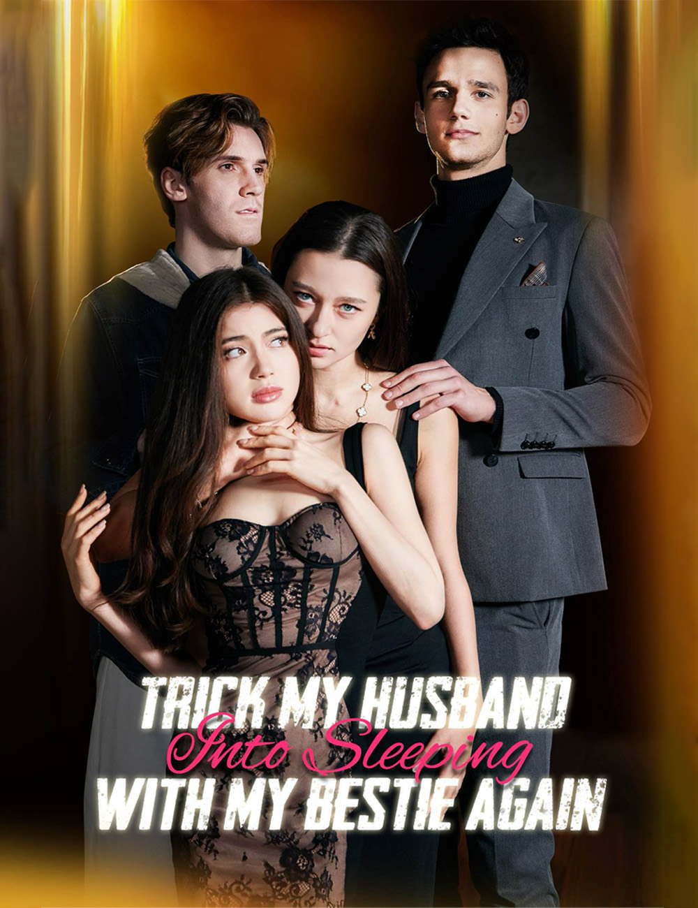 Poster Trick My Husband into Sleeping with My Bestie Again