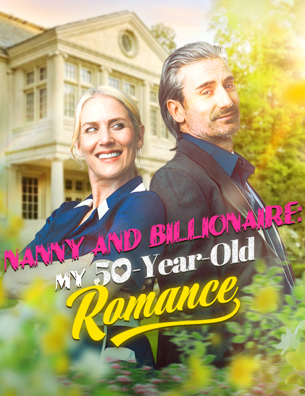 Poster Nanny and Billionaire: My 50-Year-Old Romance