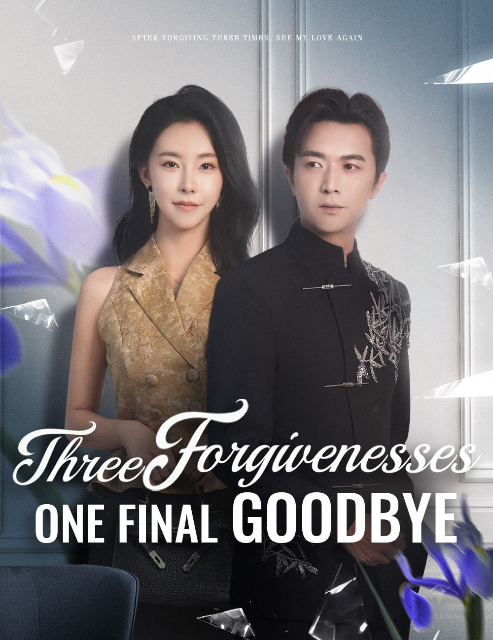 Poster Three Forgivenesses, One Final Goodbye
