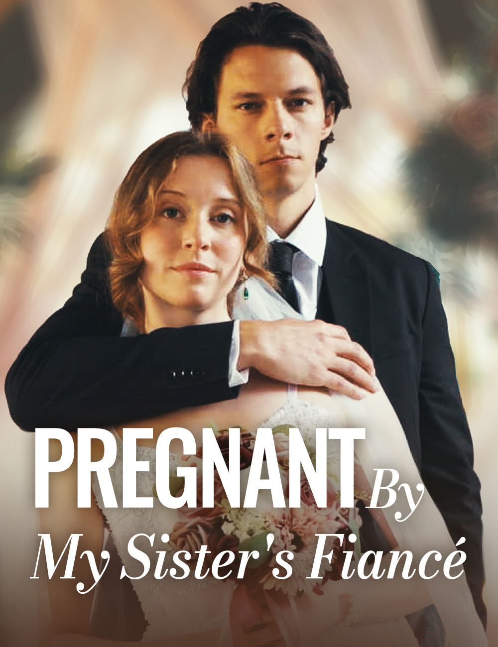 Poster Pregnant By My Sister's Fiancé