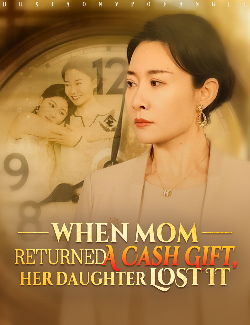Poster When Mom Returned A Cash Gift, Her Daughter Lost It