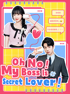 Poster Oh No! My Boss Is My Secret Lover!