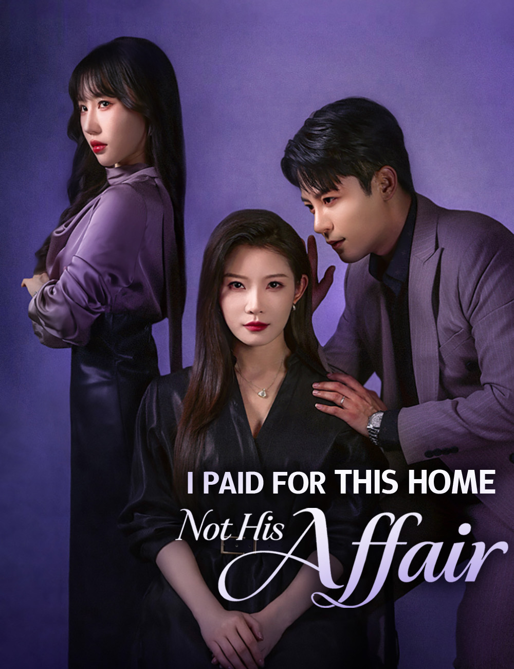 Poster I Paid for This Home, Not His Affair
