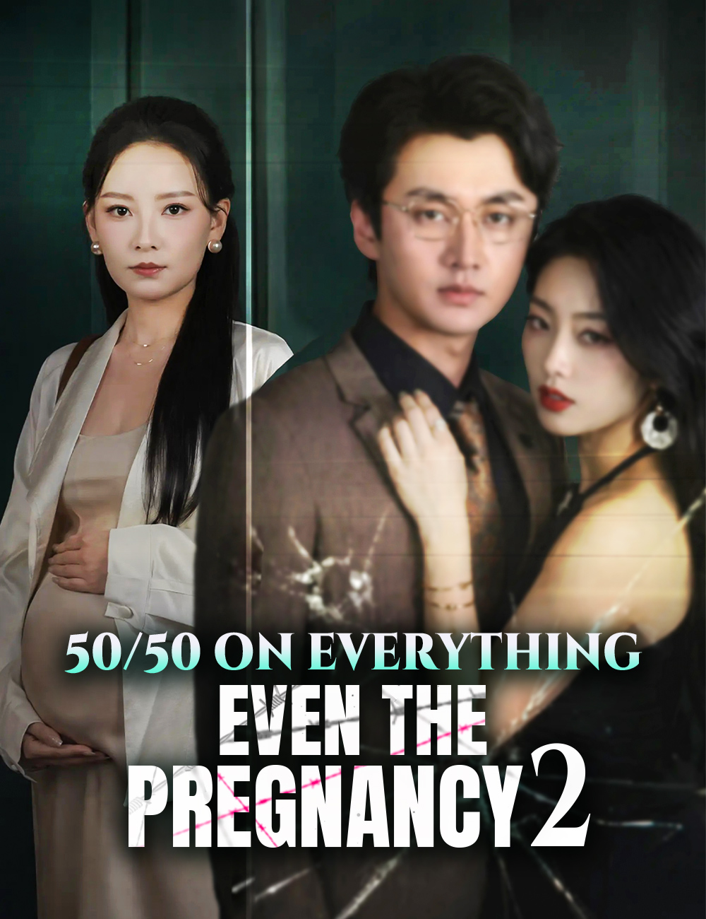 Poster 50/50 on Everything, Even the Pregnancy  Season 2