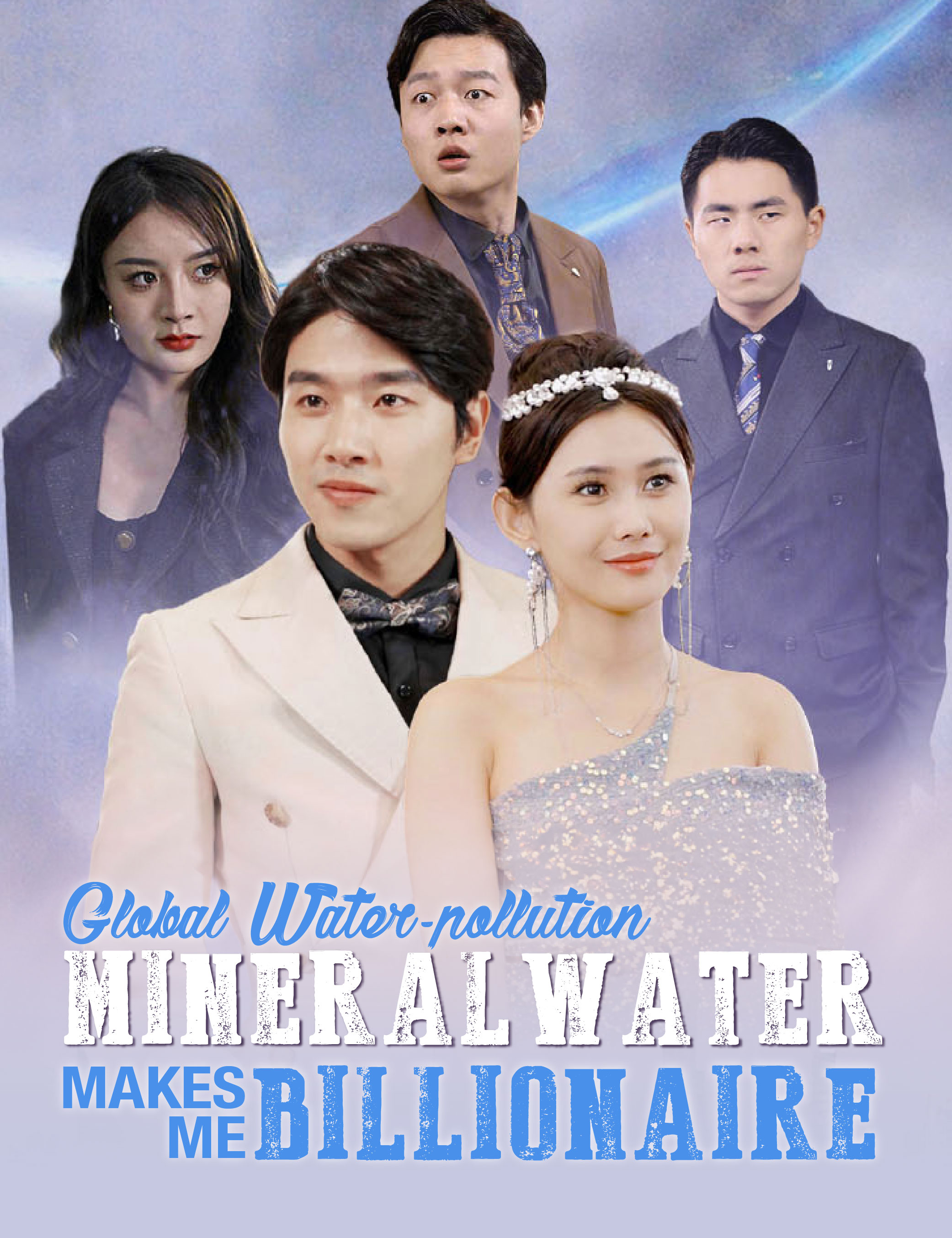 Poster Global Water-pollution: Mineral Water Makes Me Billionaire