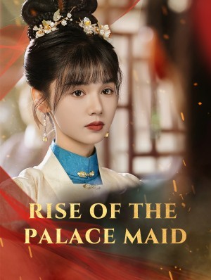 Poster Rise of the Palace Maid