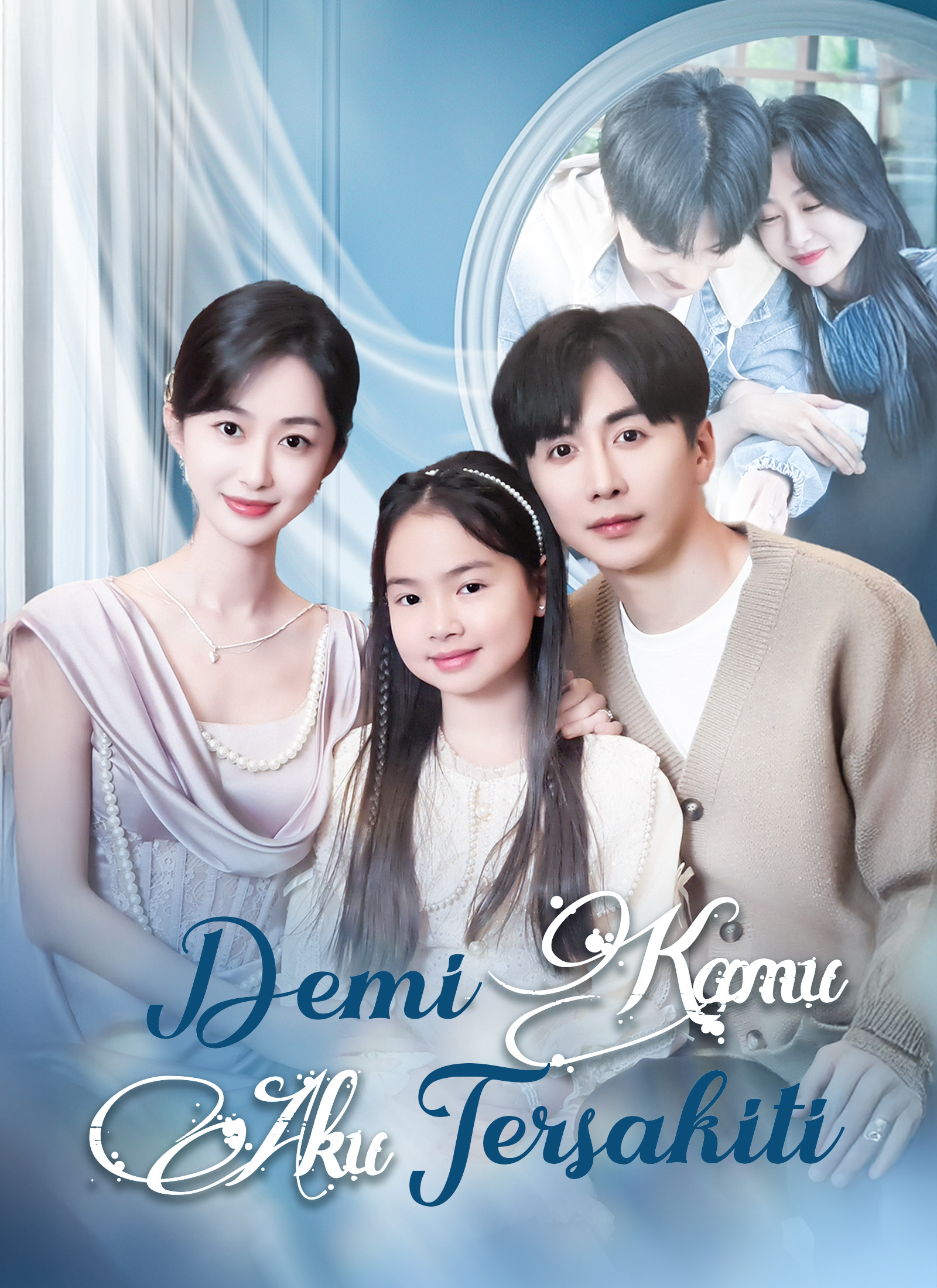 Poster [Dubbing]Demi Kamu, Aku Tersakiti
