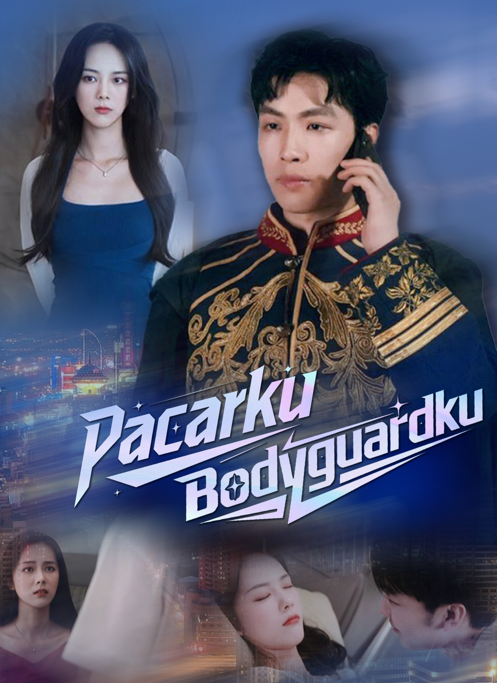 Poster [Dubbing]Pacarku Bodyguardku