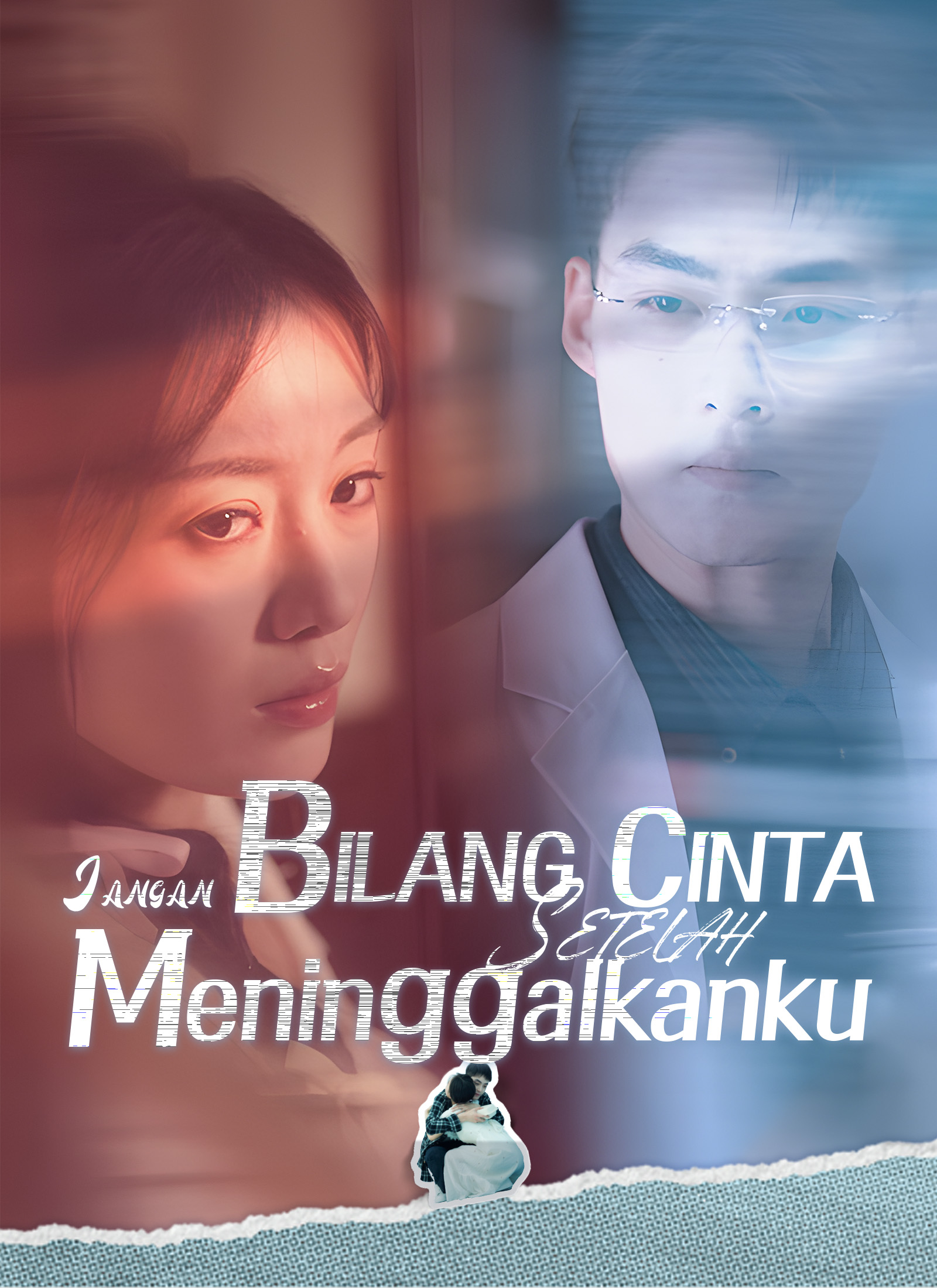 Poster [Dubbing]Jangan Bilang Cinta Setelah Meninggalkanku