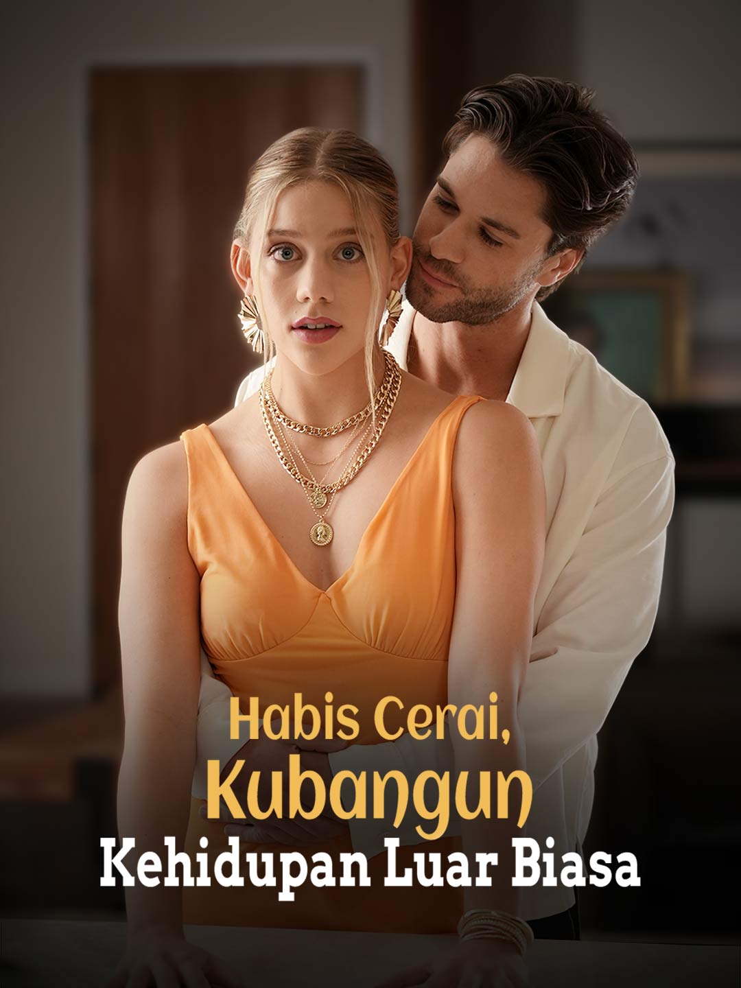 Poster Habis Cerai, Kubangun Kehidupan Luar Biasa