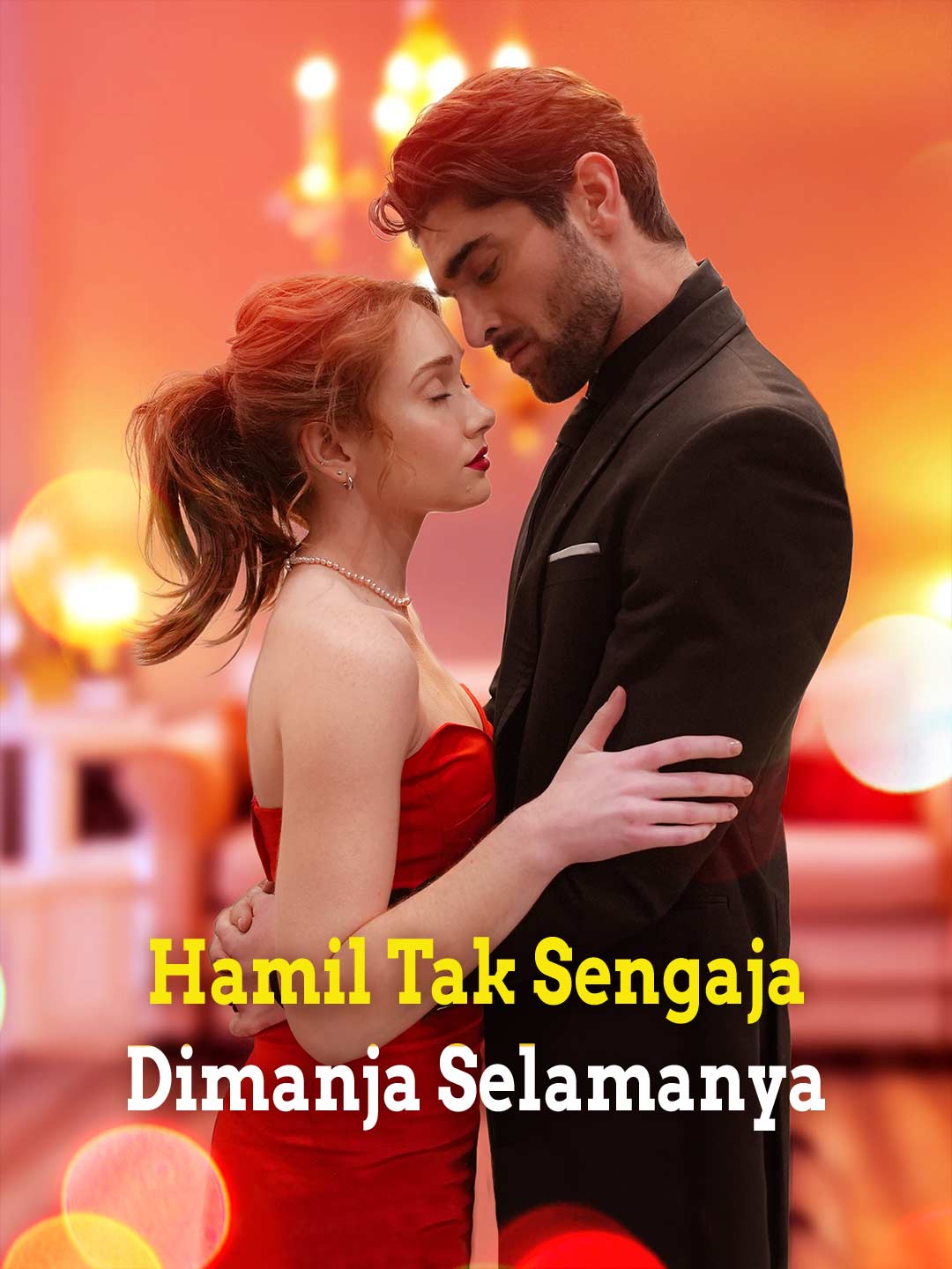 Poster Hamil Tak Sengaja, Dimanja Selamanya