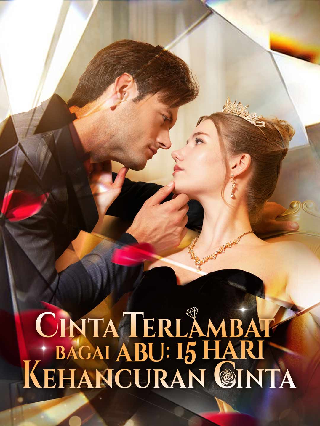 Poster Cinta Terlambat Bagai Abu: 15 Hari Kehancuran Cinta