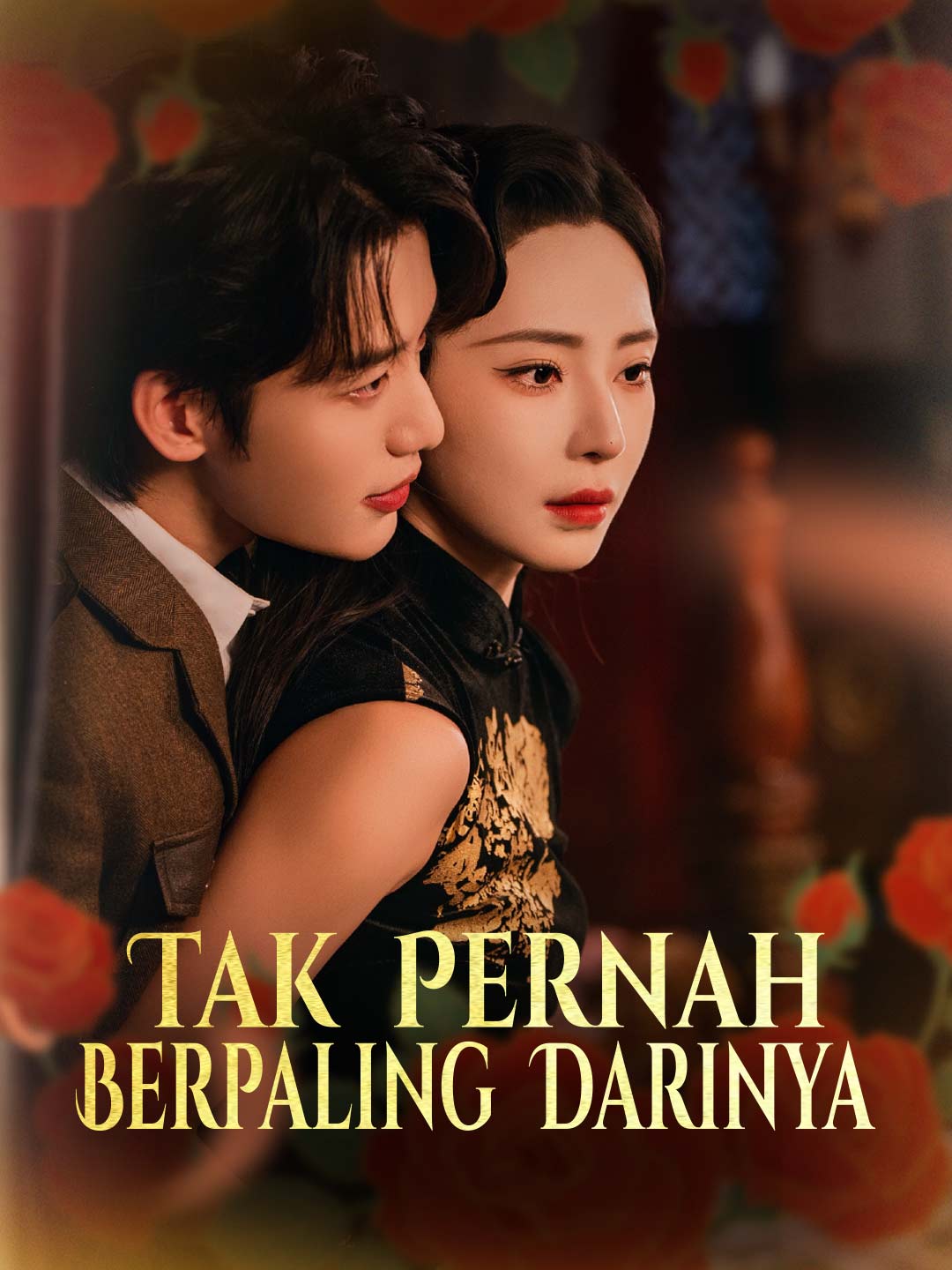 Poster Tak Pernah Berpaling Darinya