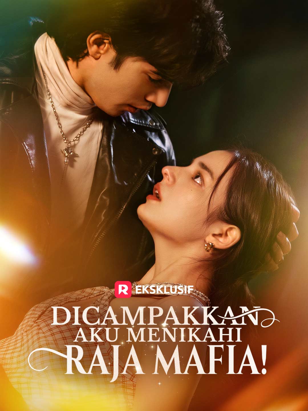 Poster Dicampakkan, Aku Menikahi Raja Mafia!