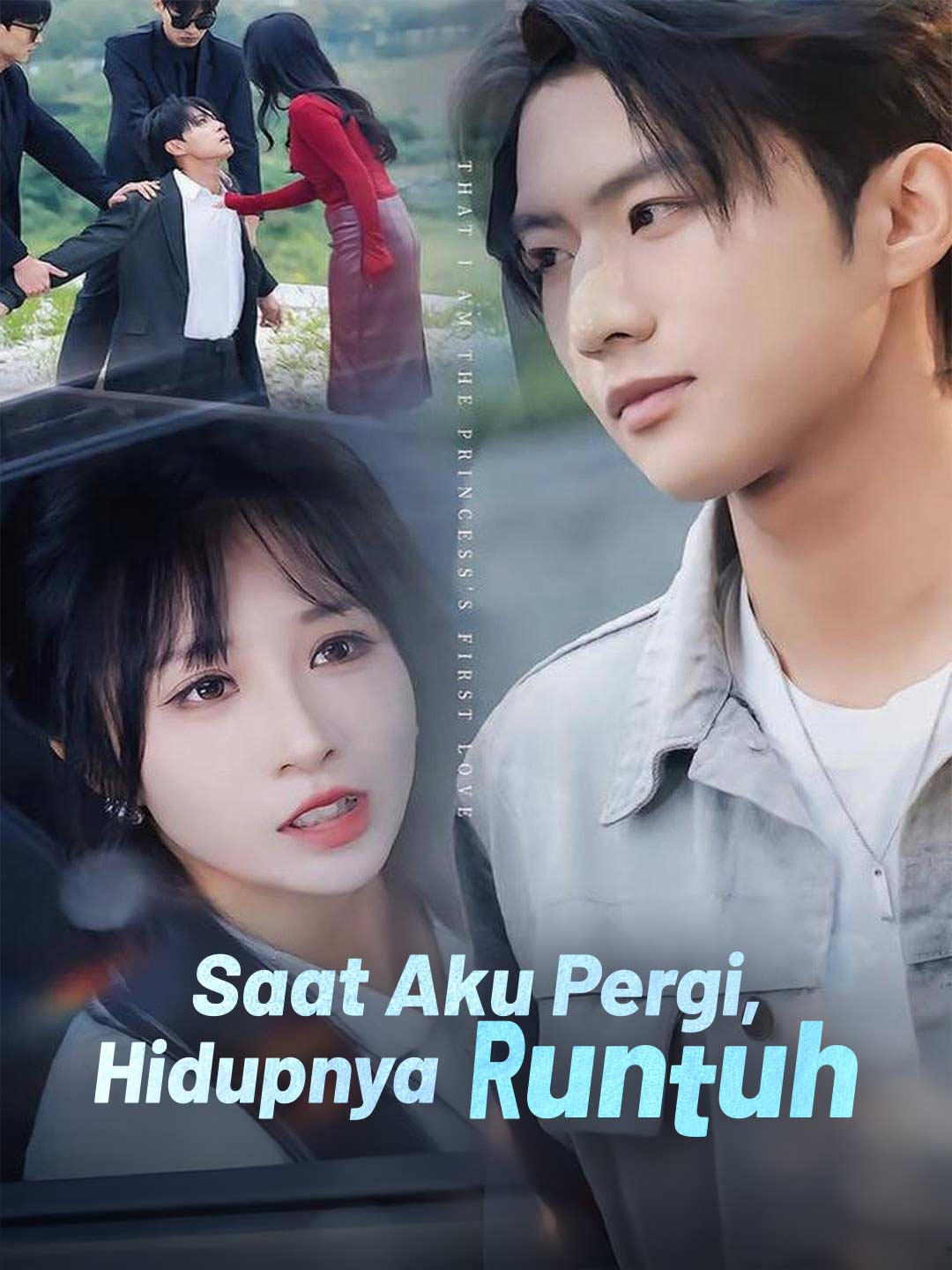 Poster Saat Aku Pergi, Hidupnya Runtuh