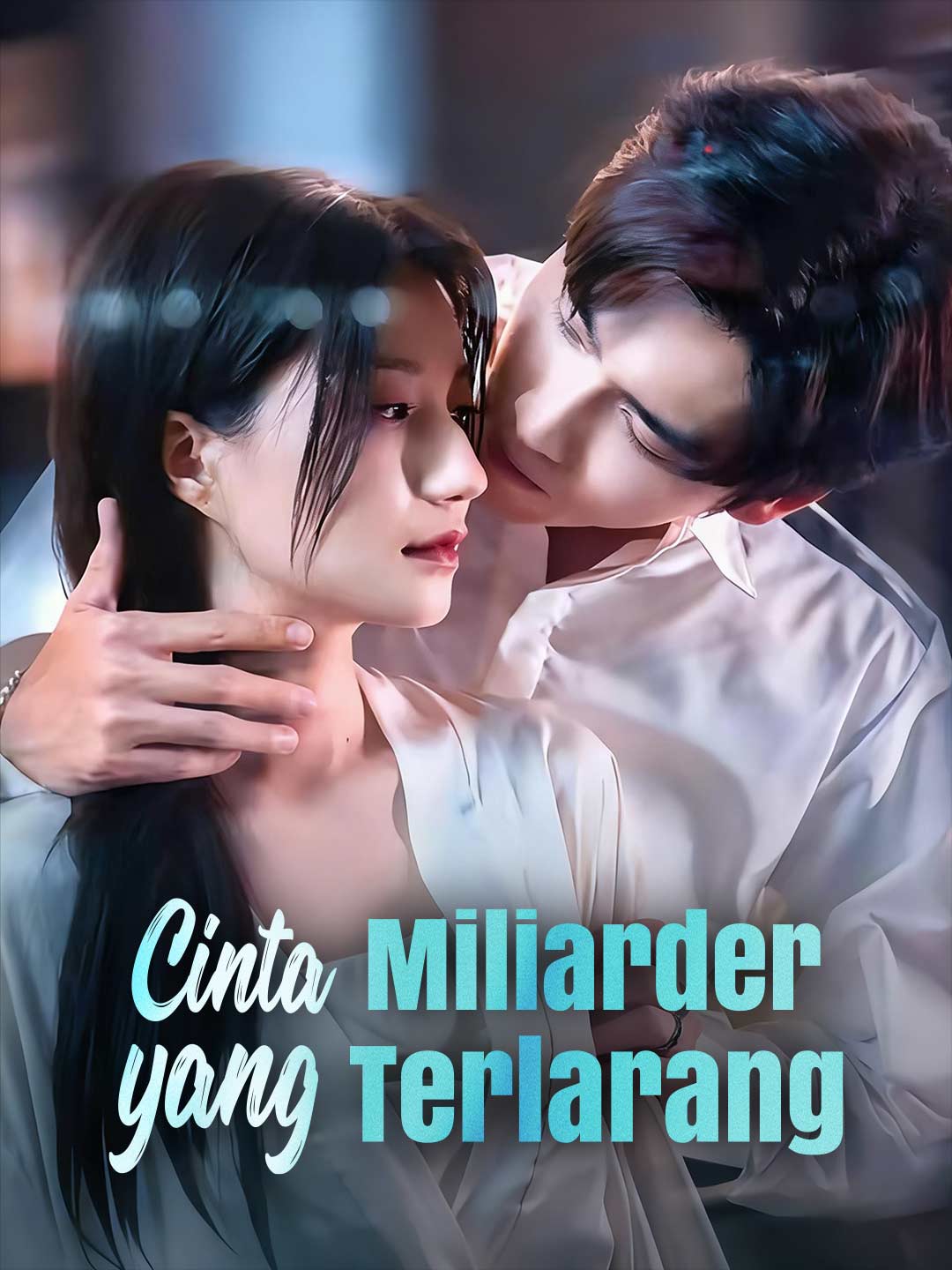 Poster Cinta Miliarder yang Terlarang