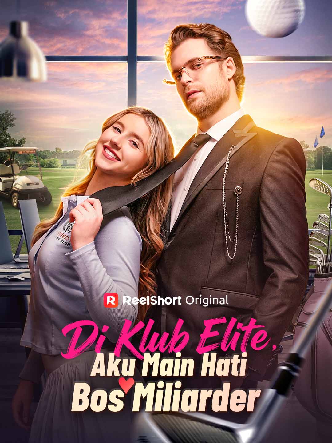 Poster Di Klub Elite, Aku Main Hati Bos Miliarder
