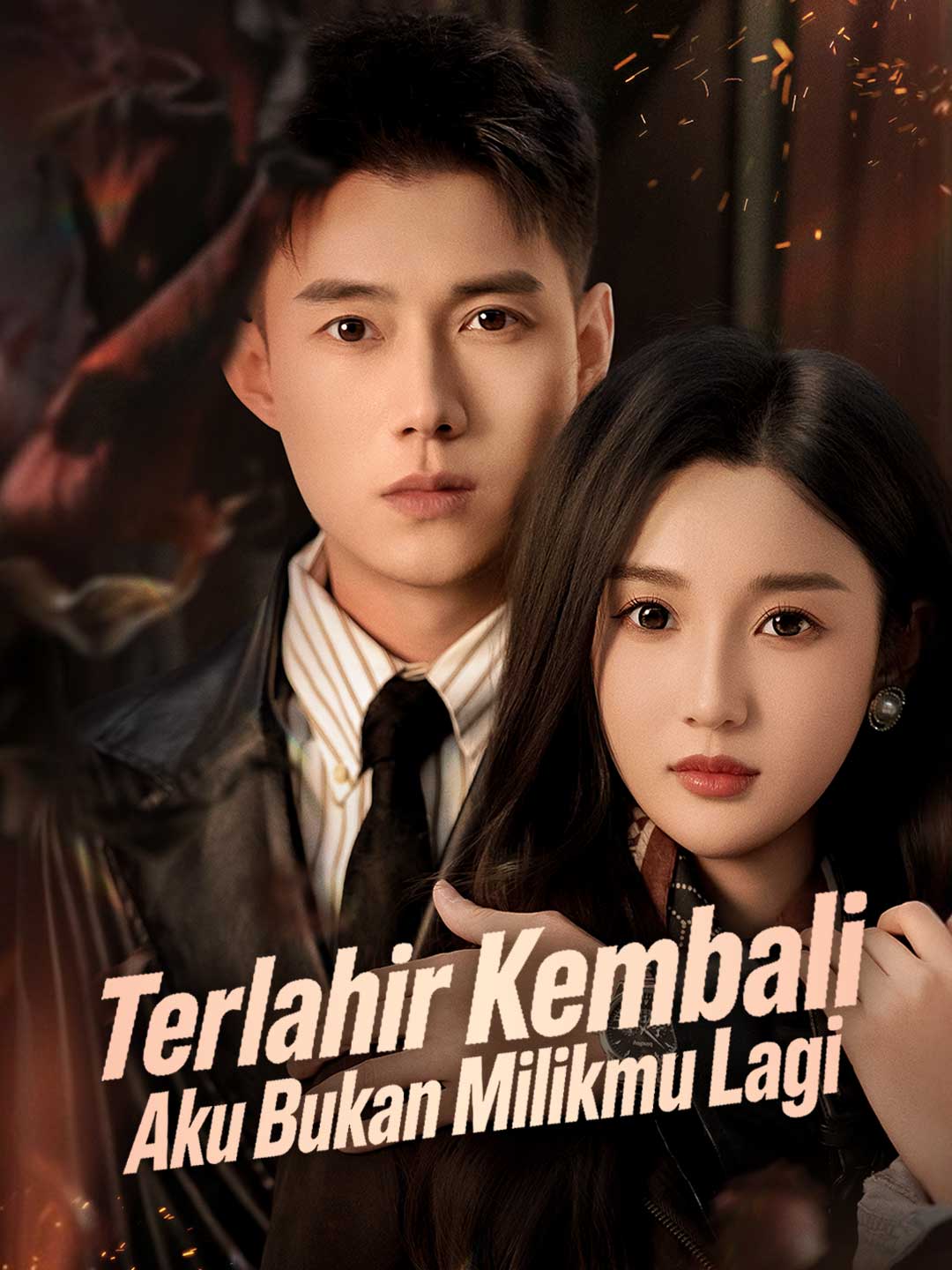 Poster Terlahir Kembali, Aku Bukan Milikmu Lagi
