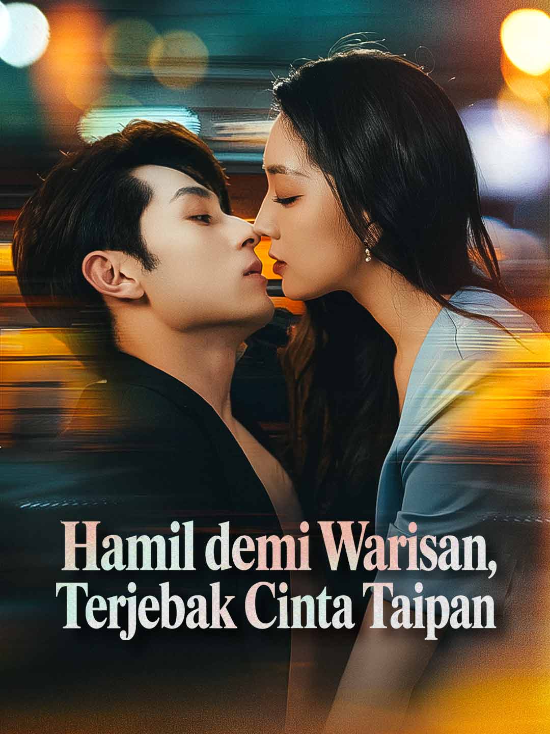 Poster Hamil demi Warisan, Terjebak Cinta Taipan