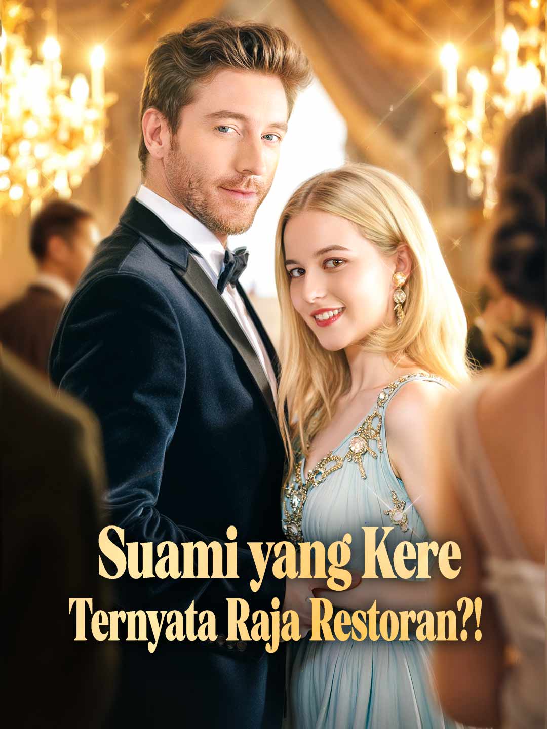 Poster Suami yang Kere Ternyata Raja Restoran?!