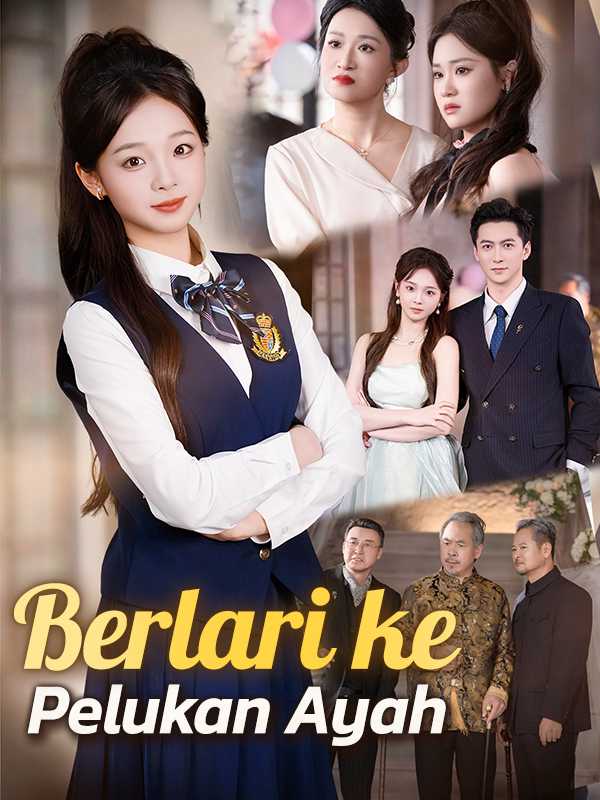 Poster (Sulih Suara) Berlari ke Pelukan Ayah