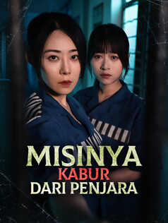 Poster Misinya Kabur dari Penjara