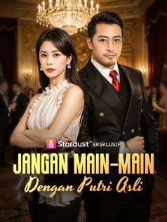 Poster Jangan Main-main dengan Putri Asli