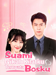 Poster Suami Nikah Kilatku Ternyata Bosku