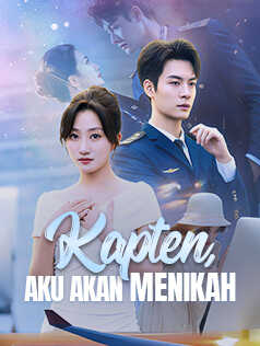 Poster Kapten, Aku Akan Menikah