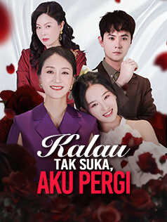 Poster Kalau Tak Suka, Aku Pergi