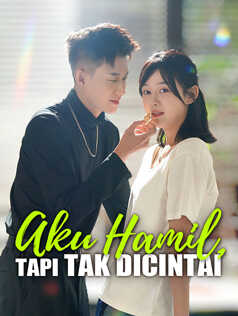 Poster Aku Hamil, Tapi Tak Dicintai