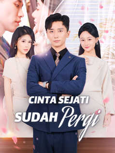 Poster Cinta Sejati Sudah Pergi