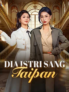 Poster Dia Istri Sang Taipan