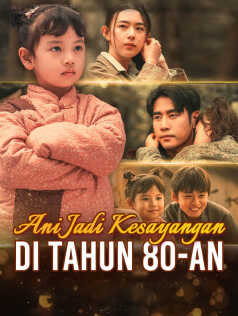 Poster Ani Jadi Kesayangan di Tahun 80-an