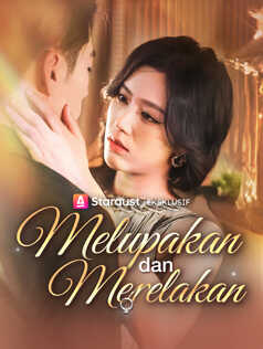 Poster Melupakan dan Merelakan
