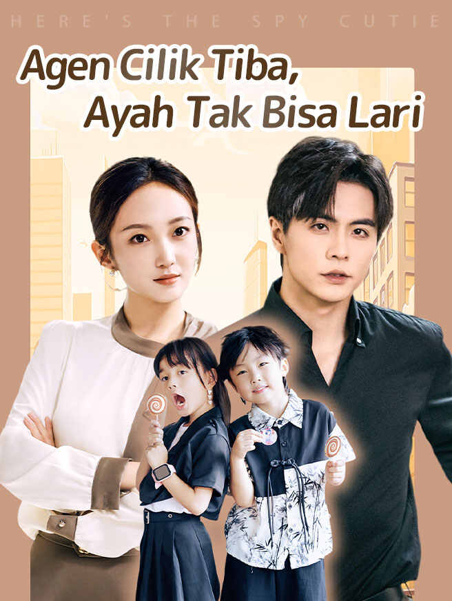 Poster  Agen Cilik Tiba, Ayah Tak Bisa Lari