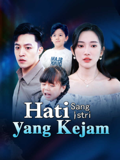 Poster Hati Sang Istri yang Kejam