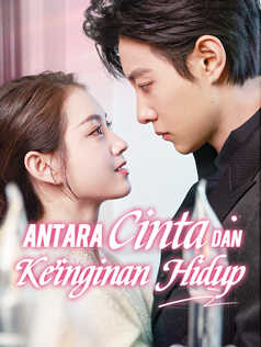 Poster Antara Cinta dan Keinginan Hidup
