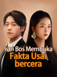 Poster Istri Bos Membuka Fakta Usai bercerai
