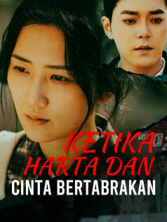 Poster Ketika Harta dan Cinta Bertabrakan