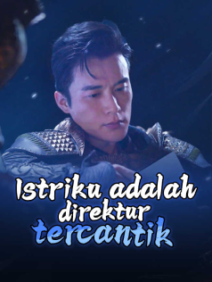 Poster Istriku adalah direktur tercantik