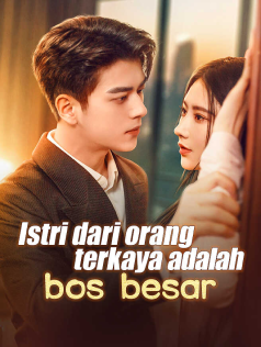Poster  Istri dari orang terkaya adalah bos besar